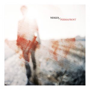 Nesles album Permafrost cover