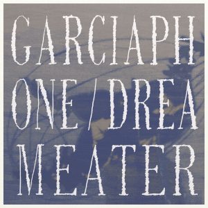 Garciaphone Dreameater pochette